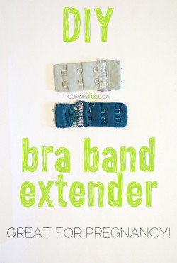 DIY bra extender - great for pregnancy!